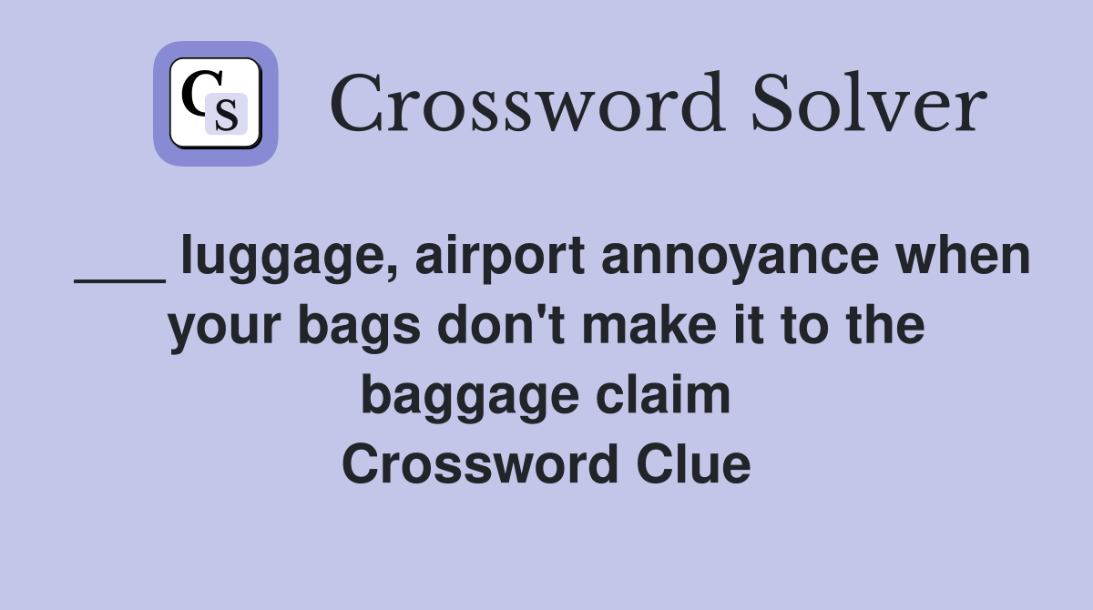 luggage, airport annoyance when your bags don't make it to the baggage